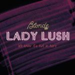 Lady Lush @ Blonde Bar May 2017