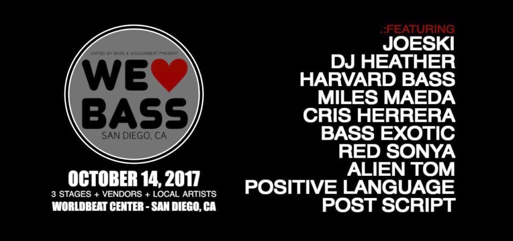 We Love Bass 2017 at WorldBeat Center San Diego